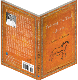 Following The Trail - a Journal by Robert J. McLardie